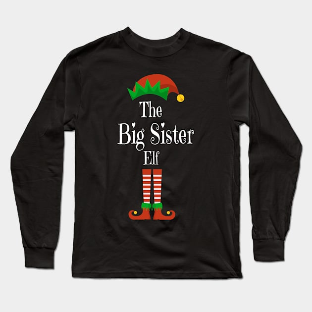 Matching Family Christmas Group Elf Gift - The Big Sister Elf - Funny Pajama Christmas Holiday Long Sleeve T-Shirt by WassilArt